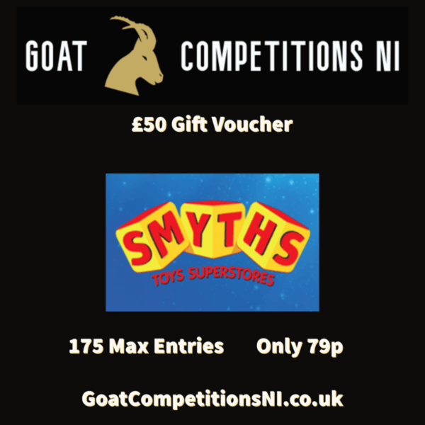 £50 Smyths Voucher or £40 cash alternative
