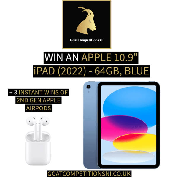 WIN AN APPLE 10.9" iPAD (2022) - 64GB, BLUE + INSTANTS
