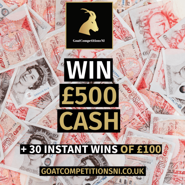 WIN £500 CASH + 30 INSTANTS OF £100