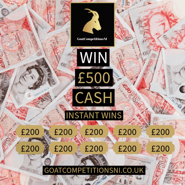 WIN £500 + INSTANTS OF £200
