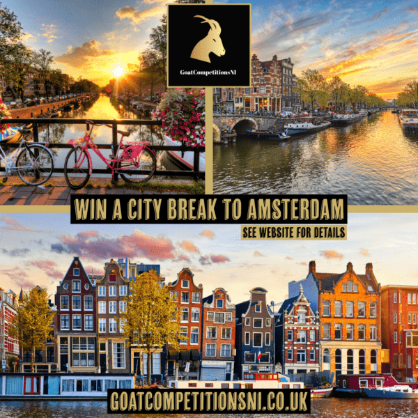 WIN A CITY BREAK TO AMSTERDAM (OR £1000 CASH)