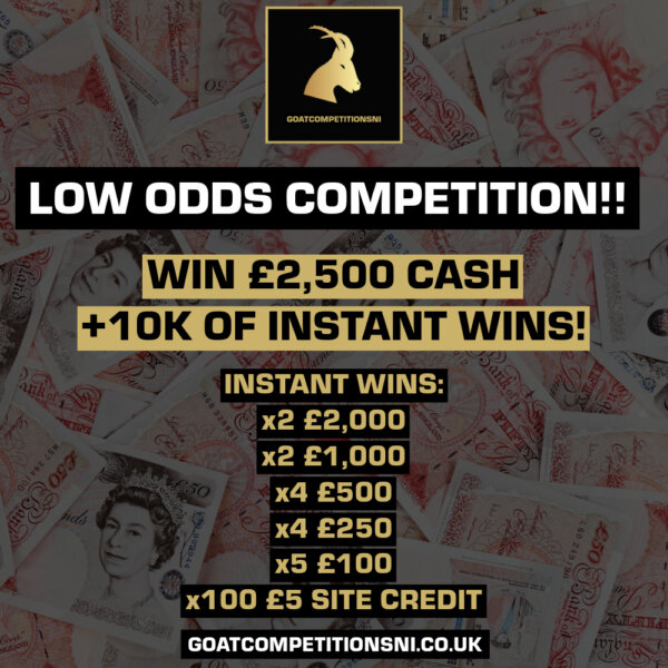 WIN £2,500 CASH + 10K OF INSTANT WINS **LOW ODDS**