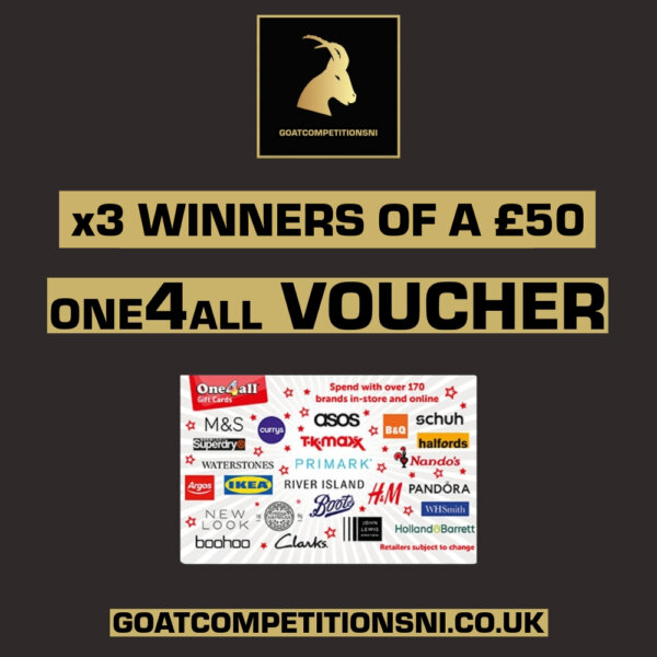 x3 WINNERS OF A £50 ONE4ALL VOUCHER!