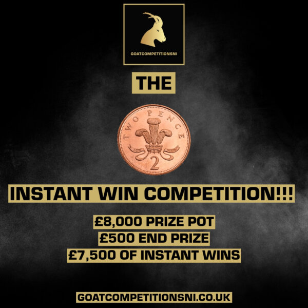 THE 2P INSTANT WIN COMP! – £500 MAIN PRIZE + 7.5K OF INSTANT WINS! 12/10