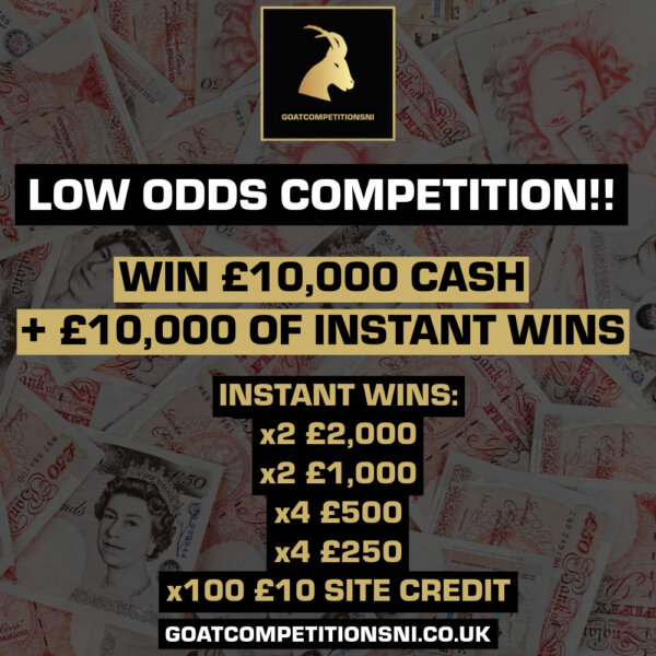 LOW ODDS - WIN £10,000 CASH + 10K OF INSTANT WINS!