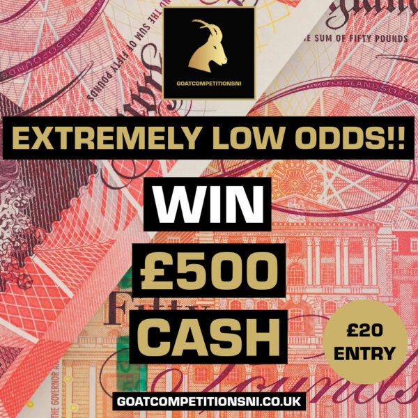 WIN £500 CASH - EXTREMELY LOW ODDS!!!