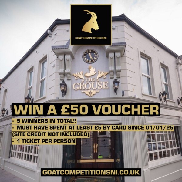 WIN A £50 VOUCHER FOR THE GROUSE - 5 WINNERS!!