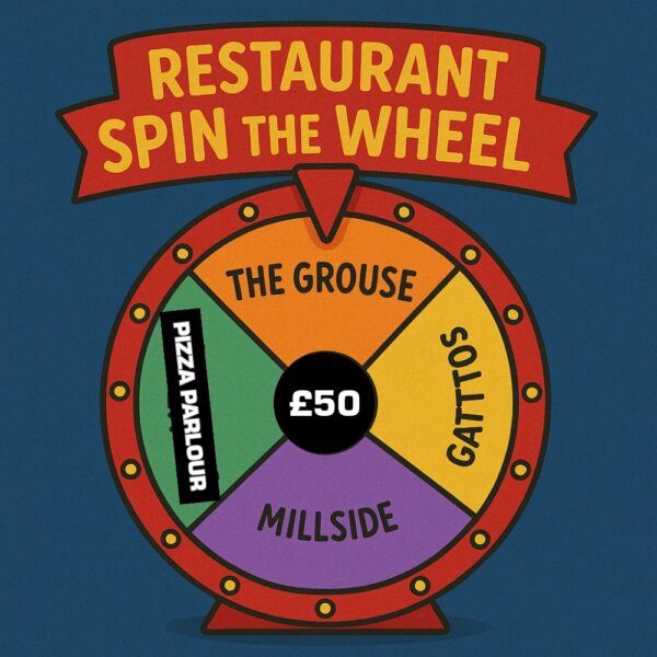 RESTAURANT SPIN THE WHEEL - 5 WINNERS OF A £50 VOUCHER!